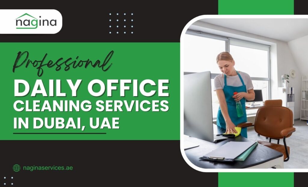 Daily Office Cleaning Services in Dubai, UAE