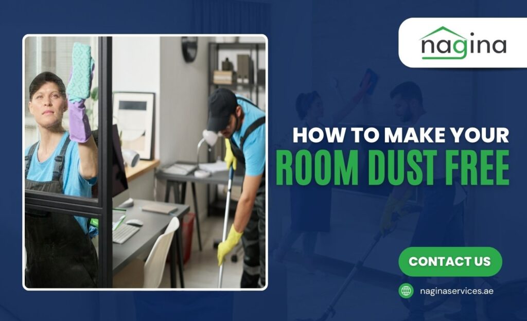 How to Make Your Room Dust Free in Dubai, UAE