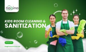 Kids Room Cleaning & Sanitization in Dubai (UAE)